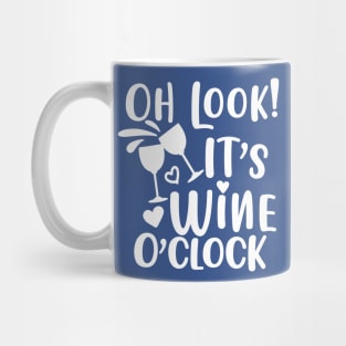 it's wine o'clock 2 Mug